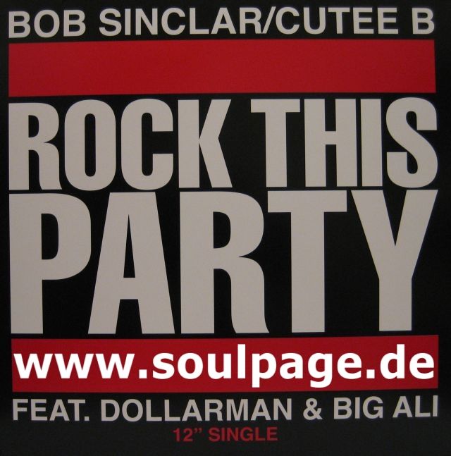 Bob Sinclar & Cutee-B feat. Dollarman & Big Ali - Rock This Party