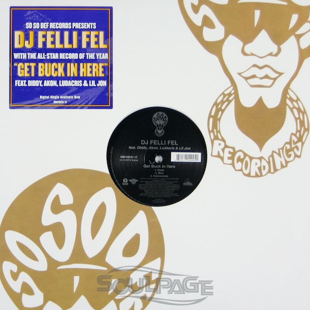 DJ Felli Fel feat. Diddy, Akon, Ludacris & Lil Jon - Get Buck In Here