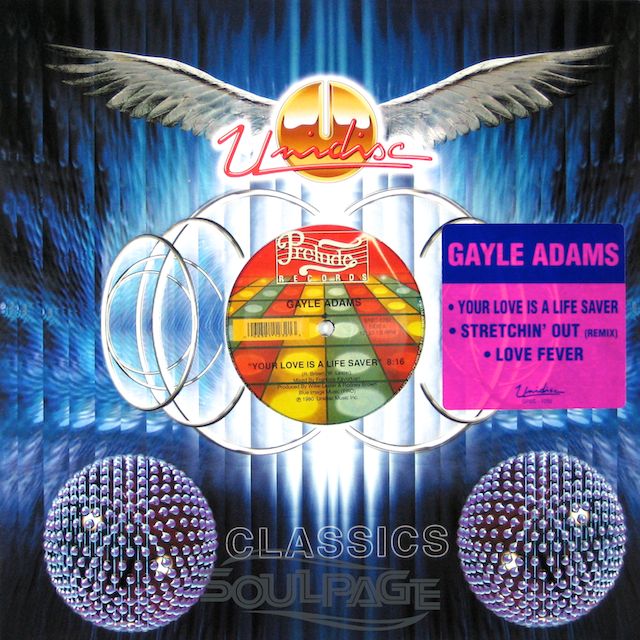 Gayle Adams - Your Love Is A Life Saver / Stretchin' Out / Love Fever