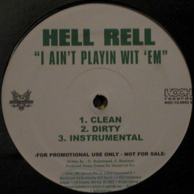 Hell Rell - Streets Gon´ Love Me / I Ain´t Playin Wit ´em