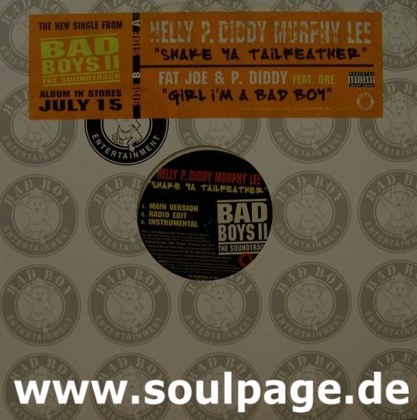 Nelly, P. Diddy & Murphy Lee / Fat Joe & P. Diddy feat. Dre - Shake Ya Tailfeather / Girl I´m A Bad Boy